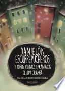 libro Danielón Escurrepucheros Y Otros Cuentos Encantados De Ion Creanga